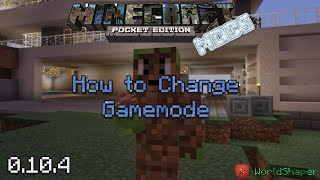 Minecraft PE Mods  How to Change Gamemode [upl. by Weinrich514]