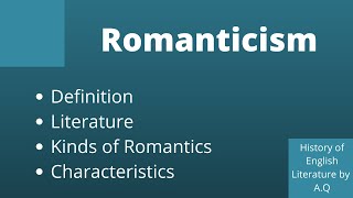 What is Romanticism  Romantic Period  Characteristics of Romanticism English Literature [upl. by Demetrius498]