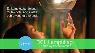 DCL Lamputtag  den nya standarden [upl. by Eirbua]