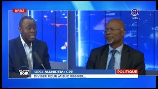 EQUINOXE SOIR UPC MANIDEM CPP DIVISER POUR MIEUX REGNER DU JEUDI 19 JUILLET 2018 [upl. by Sioux981]