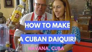 Havana Cuba How to make a Cuban Daiquiri at El Floridita [upl. by Wickman836]