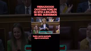 CAYETANA PONE EN SU SITIO A BOLAÑOS DEL PSOE HUELE A GOMA QUEMADA ZASCA españa [upl. by Kostival]