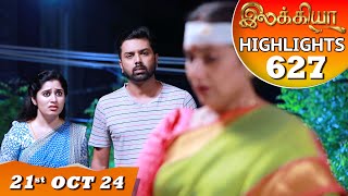 Ilakkiya Serial  EP 627 Highlights  21st Oct 2024  Shambhavy  Nandan  Sushma Nair [upl. by Solhcin587]