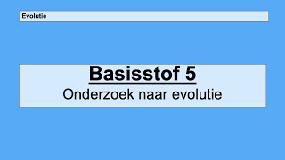 Havo 4  Evolutie  Basisstof 5 Onderzoek naar evolutie [upl. by Yelssew880]