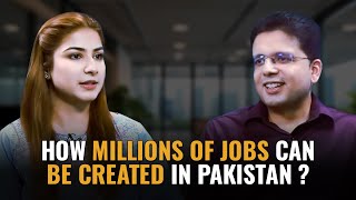 How Millions of Jobs Can be Created in Pakistan  Saqib Azhar [upl. by Tanney]