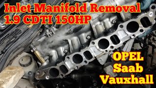 How to Remove Inlet Manifold 19 CDTI 150HP OPEL Vauxhall Saab Vectra and more [upl. by Idalina279]