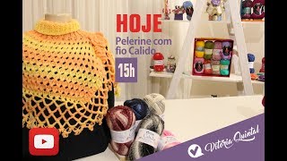 Aprenda a fazer Pelerine com fio Calido e Vitória Quintal [upl. by Tamar632]