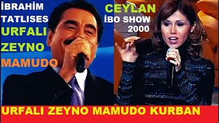 Ceylan Urfalı Zeyno Mamudo Kurban İbo Show 2000 İbrahim Tatlıses Canlı Halay Oyun Havası Full HD [upl. by Haronid]