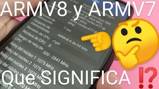 🤔 ARMV8 y ARMV7 ¿QUÉ SIGNIFICA  ARMV8A de 64 BITS Modo de 32 BITS QUE SIGNIFICA ❓❕ [upl. by Nirrac]