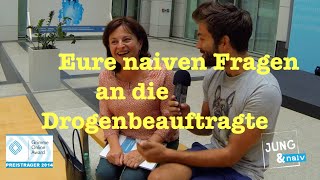 Eure Fragen an die Drogenbeauftragte  Jung amp Naiv Folge 182 [upl. by Bardo]