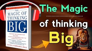 The Magic of Thinking Big audiobook in hindi ll David J Schwartz Book Summary in Hindi [upl. by Lucine892]