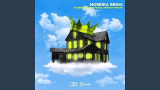 Moreira Remix [upl. by Dadinirt]