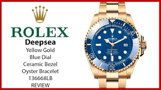 ▶ Rolex Deepsea Yellow Gold Blue Dial Oyster Bracelet 136668LB  REVIEW [upl. by Atram]