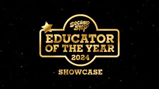 2024 Second Step® Educator of the Year Awards Showcase [upl. by Haag]