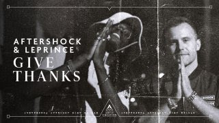 Aftershock amp LePrince  Give Thanks Official Videoclip [upl. by Aderf]