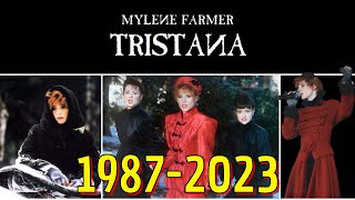 Mylène Farmer  TRISTANA  Dans lordre chronologique 19872023 [upl. by Kaete722]