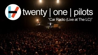 twenty one pilots Car Radio LIVE [upl. by Gawen523]