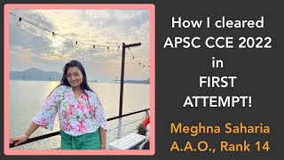 How I cleared APSC CCE 2022 in FIRST ATTEMPT  My Mental Strategy  Tips and Tricks Meghna Saharia [upl. by Anahc]