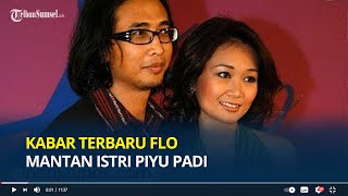 Ingat Flo Mantan Istri Piyu Padi Begini Kabarnya Sekarang [upl. by Anairo]