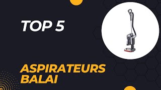 Les 5 Meilleures Aspirateurs balai 2024  Top 5 Aspirateurs balai Modèles [upl. by Jaimie152]