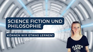 Science Fiction und Philosophie  Können wir hier etwas lernen für Leben und Gesellschaft [upl. by Sterne136]