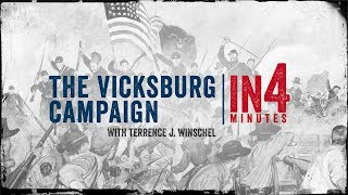 Vicksburg Campaign The Civil War in Four Minutes [upl. by Doehne]