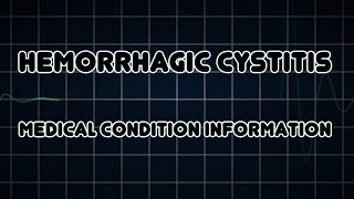 Hemorrhagic cystitis Medical Condition [upl. by Yespmed492]