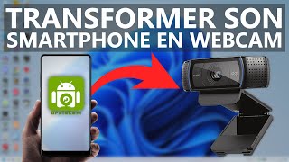 Transformer son Smartphone en Webcam DroidCam [upl. by Iturhs]