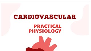 Practical Physiology  CVS [upl. by Chassin44]