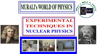 General Experimental Techniques in Nuclear Physics [upl. by Atikahs]