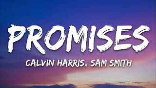 Calvin Harris Sam Smith Promises Lyrics [upl. by Rankin800]