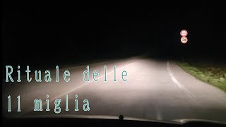 Rituale delle 11 miglia Si sentono rumori strani Rituali [upl. by Kcirddes]