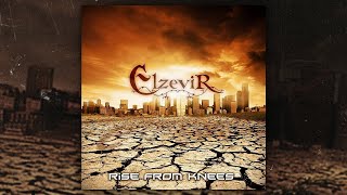 Elzevir  Rise From Knees FULL ALBUM2011 [upl. by Ikaz366]