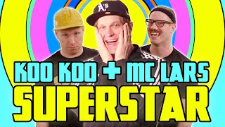 Koo Koo  Superstar ft MC Lars Music Video [upl. by Ley]