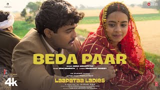 BEDA PAAR Song Sona Mohapatra Ram Sampath  Laapataa Ladies  Aamir Khan Productions [upl. by Bandler]