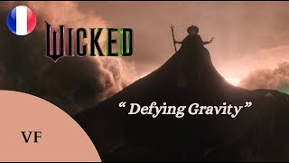 🎵 Defying Gravity French LQ  WICKED • Cylia Assohou feat Mathilde De Carné w subs amp trans [upl. by Arikahs]