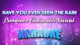 Creedence Clearwater Revival  Have You Ever Seen The Rain Karaoke amp Lyrics [upl. by Ydnil865]