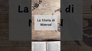 Nimrod Il Cacciatore Leggendario e il Costruttore di Babilonia  Discovery Bible  elohim god [upl. by Adnorahs]