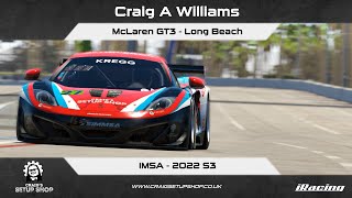 iRacing  22S3  McLaren GT3  IMSA  Long Beach  CAW [upl. by Wennerholn]