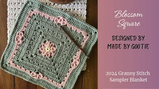 About the Blossom Granny Square for the 2024 Granny Stitch Sampler Blanket [upl. by Eissert]