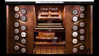 César Franck Trois Pièces en La mol Majeur lorganiste Sonarte organ Hauptwerk Oloron [upl. by Argile]