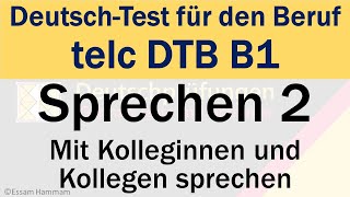 DTB B1  DeutschTest für den Beruf B1  Sprechen 2  Mit Kollegen sprechen  with subtitles مترجم [upl. by Rebmit]