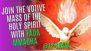 Join Votive Mass Of The Holy Spirit with Fada Mmagha [upl. by Ssenav729]