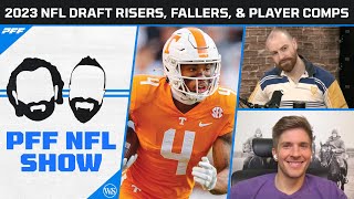 2023 NFL Draft Risers Fallers and Player Comps  PFF NFL Show [upl. by Tybalt]