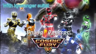 Power rangers Cosmic Fury theme with Kyuranger suits [upl. by Lithea]