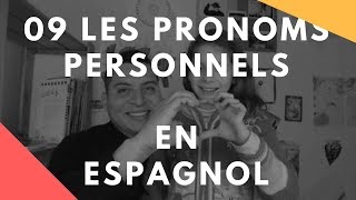 Vidéo 09 Les pronoms personnels en espagnol [upl. by Yemarej333]