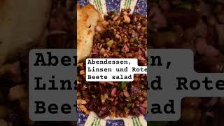 Abendessen Linsen und Rote Beete Salat [upl. by Burrell]