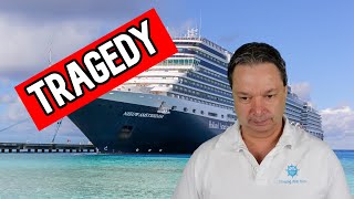 TRAGEDY ON HOLLAND AMERICA  CRUISE NEWS [upl. by Danit]