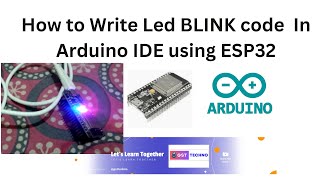 LED Blink using ESP32  Write CODE IN ARDUINO IDE  Embedded C  EMBEDDED SYSTEM  MICROCONTROLLER [upl. by Alisander]