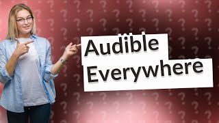 What devices can I use to listen to Audible books [upl. by Flodur]